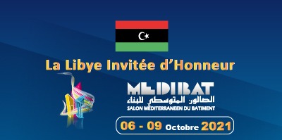 Mediterranean Building Event “MEDIBAT 2021”: Libya Guest of Honor”.