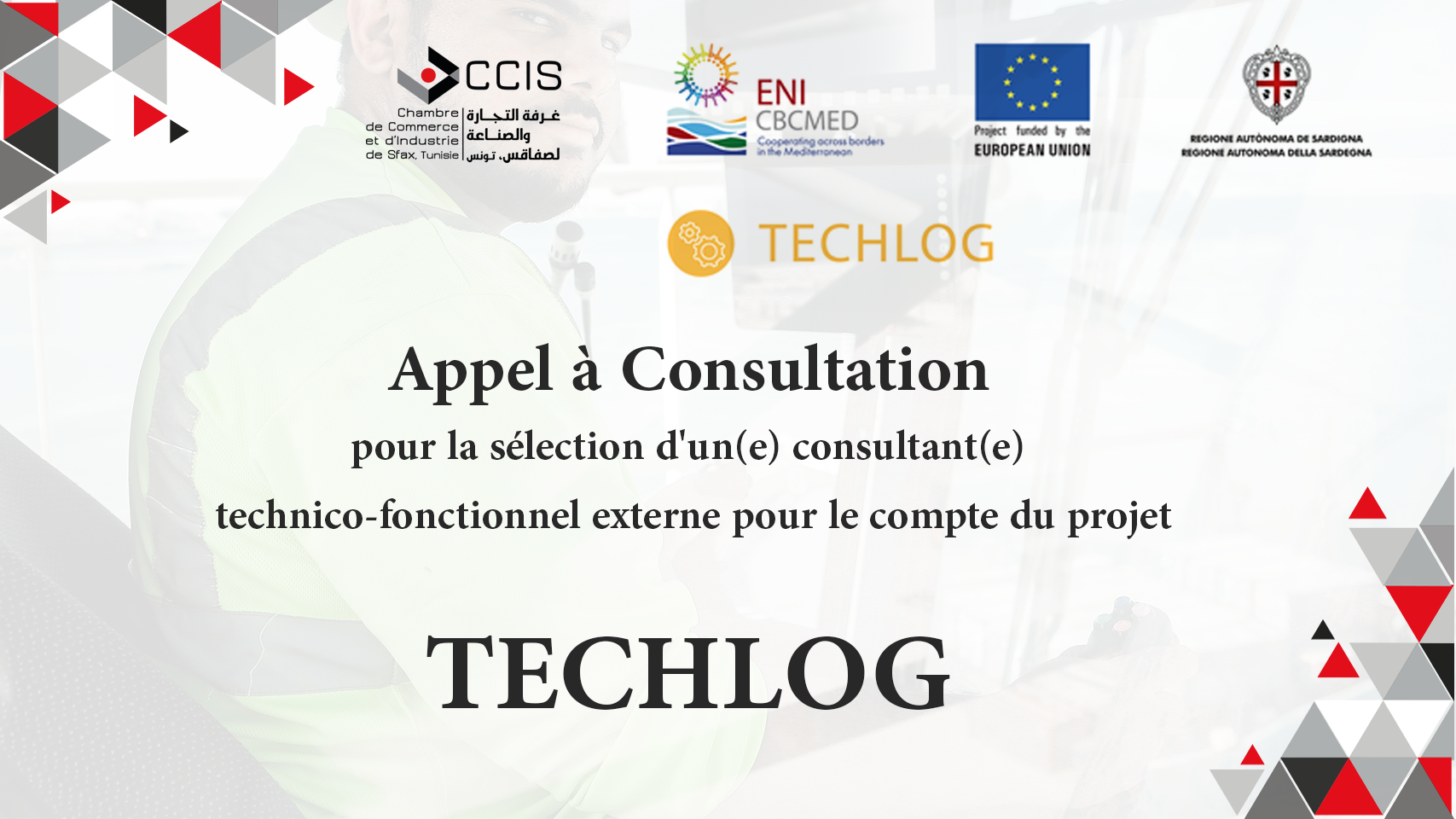 Deadline extended to 31.1.2022 Call for Consultation for the selection of an external Technical-Functional Consultant for the TECHLOG project for the Chamber of Commerce and Industry of Sfax