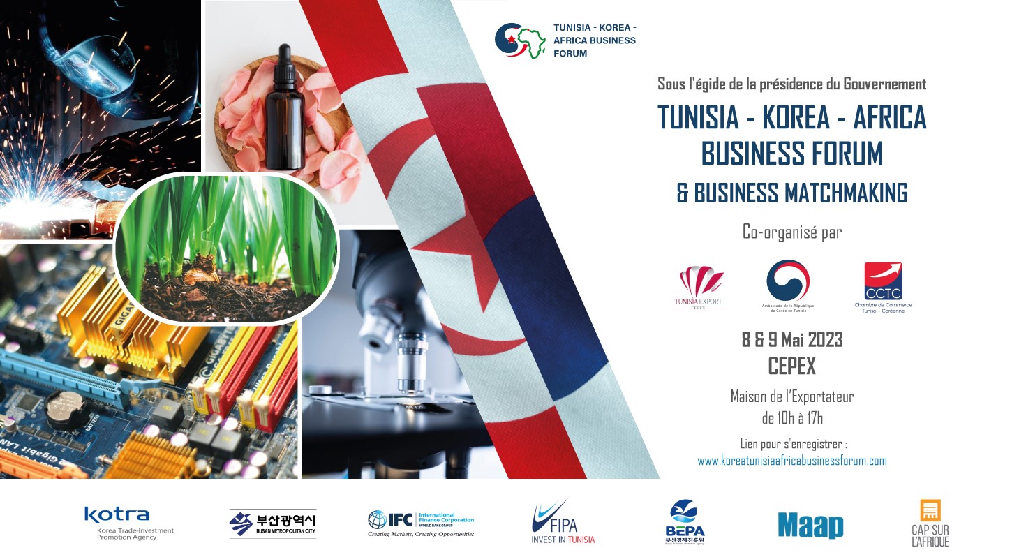 Korea Tunisia Africa Business Forum,  les 8 et 9 mai 2023 au CEPEX– Maison de l’exportateur